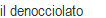 il denocciolato